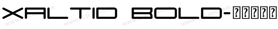 Xaltid Bold字体转换